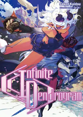 Unendliches Dendrogramm: Band 9 - Infinite Dendrogram: Volume 9