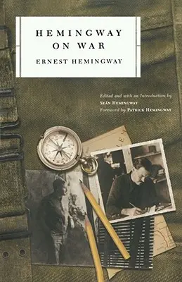 Hemingway über den Krieg - Hemingway on War