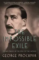 Unmögliches Exil - Stefan Zweig am Ende der Welt - Impossible Exile - Stefan Zweig at the End of the World