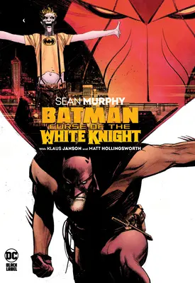 Batman: Der Fluch des weißen Ritters - Batman: Curse of the White Knight