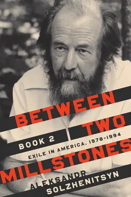 Zwischen zwei Mühlsteinen, Buch 2: Exil in Amerika, 1978-1994 - Between Two Millstones, Book 2: Exile in America, 1978-1994