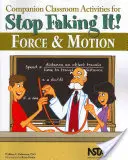 Begleitende Unterrichtsaktivitäten für Stop Faking It! Kraft und Bewegung - Companion Classroom Activities for Stop Faking It! Force and Motion