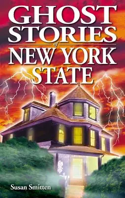 Geistergeschichten aus dem Staat New York - Ghost Stories of New York State