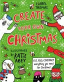 Create Your Own Christmas - Schneiden, falten, basteln - alles, was man für Weihnachten braucht! - Create Your Own Christmas - Cut, fold, construct - everything you need for Christmas!