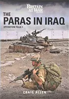 PARAS IM IRAK - Operation Telic 1 - PARAS IN IRAQ - Operation Telic 1