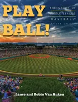 Ball spielen! Die Geschichte des Little League Baseballs - Play Ball! The Story of Little League Baseball