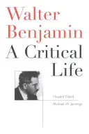 Walter Benjamin: Ein kritisches Leben - Walter Benjamin: A Critical Life