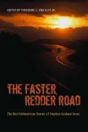 Die schnellere rote Straße: Die besten unamerikanischen Geschichten von Stephen Graham Jones - The Faster Redder Road: The Best Unamerican Stories of Stephen Graham Jones