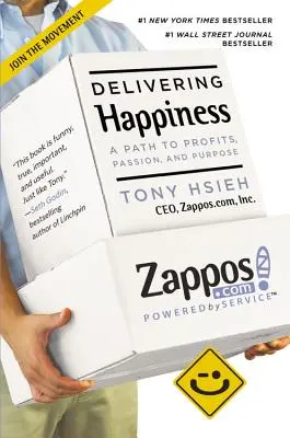 Glücklich sein: Ein Weg zu Profiten, Leidenschaft und Zielsetzung - Delivering Happiness: A Path to Profits, Passion, and Purpose