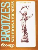 Bronzen: Bildhauer und Stifter 1800-1930 - Bronzes: Sculptors and Founders 1800-1930