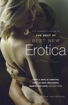 Das Mammutbuch der besten neuen Erotik - The Mammoth Book of the Best New Erotica