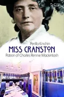 Miss Cranston - Schirmherrin von Charles Rennie Mackintosh - Miss Cranston - Patron of Charles Rennie Mackintosh