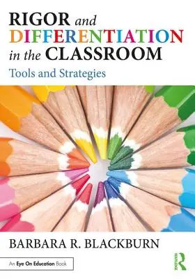 Strenge und Differenzierung im Klassenzimmer: Werkzeuge und Strategien - Rigor and Differentiation in the Classroom: Tools and Strategies