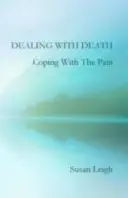 Der Umgang mit dem Tod, der Umgang mit dem Schmerz - Dealing With Death, Coping With The Pain