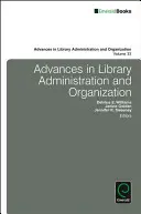 Fortschritte in der Bibliotheksverwaltung und -organisation - Advances in Library Administration and Organization