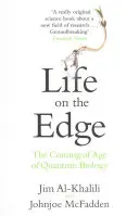 Leben am Rande - Das Erwachsenwerden der Quantenbiologie - Life on the Edge - The Coming of Age of Quantum Biology