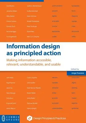 Informationsdesign als prinzipiengeleitetes Handeln: Informationen zugänglich, relevant, verständlich und nutzbar machen - Information design as principled action: Making information accessible, relevant, understandable, and usable