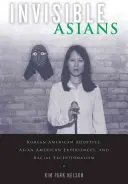 Unsichtbare Asiaten: Koreanisch-amerikanische Adoptivkinder, asiatisch-amerikanische Erfahrungen und rassische Ausnahmeregelungen - Invisible Asians: Korean American Adoptees, Asian American Experiences, and Racial Exceptionalism