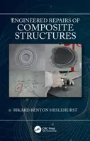 Ingenieurmäßige Reparaturen von Verbundwerkstoff-Strukturen - Engineered Repairs of Composite Structures
