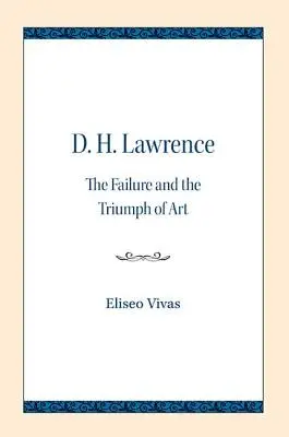 D. H. Lawrence: Das Scheitern und der Triumph der Kunst - D. H. Lawrence: The Failure and the Triumph of Art