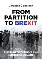 Von der Teilung zum Brexit: Die irische Regierung und Nordirland - From Partition to Brexit: The Irish Government and Northern Ireland