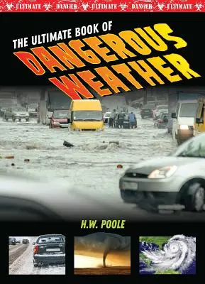 Das ultimative Buch über gefährliches Wetter - The Ultimate Book of Dangerous Weather