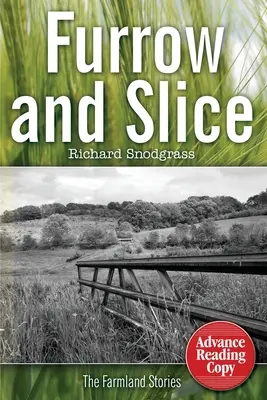 Furche und Scheibe: Die Farmland-Geschichten - Furrow and Slice: The Farmland Stories