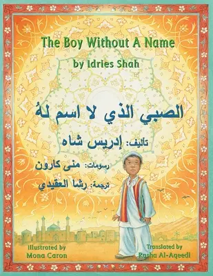 Der Junge ohne Namen: Englisch-Arabische Ausgabe - The Boy Without a Name: English-Arabic Edition