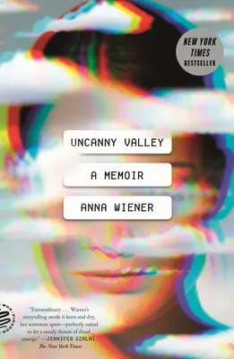 Unheimliches Tal: Ein Memoir - Uncanny Valley: A Memoir