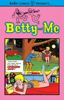 Betty und ich Bd. 1 - Betty and Me Vol. 1