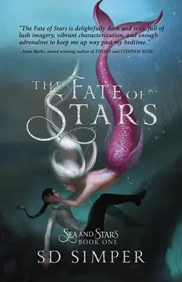 Das Schicksal der Sterne: Eine lesbische Fantasy-Romanze - The Fate of Stars: A Fantasy Lesbian Romance