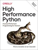 Hochleistungs-Python: Praktische leistungsfähige Programmierung für Menschen - High Performance Python: Practical Performant Programming for Humans