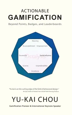 Umsetzbare Gamification: Jenseits von Punkten, Abzeichen und Bestenlisten - Actionable Gamification: Beyond Points, Badges, and Leaderboards