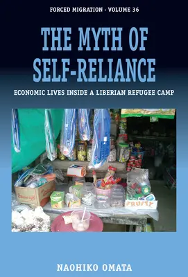 Der Mythos der Eigenständigkeit: Das wirtschaftliche Leben in einem liberianischen Flüchtlingslager - The Myth of Self-Reliance: Economic Lives Inside a Liberian Refugee Camp