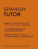 Spanisch-Lehrer: Grammatik und Wortschatz Arbeitsbuch (Spanisch lernen mit Teach Yourself) - Fortgeschrittener Anfänger bis obere Mittelstufe - Spanish Tutor: Grammar and Vocabulary Workbook (Learn Spanish with Teach Yourself) - Advanced beginner to upper intermediate course