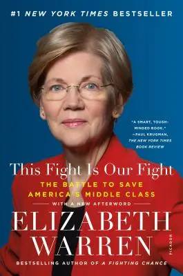 This Fight Is Our Fight: Der Kampf zur Rettung von Amerikas Mittelschicht - This Fight Is Our Fight: The Battle to Save America's Middle Class