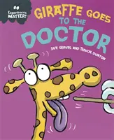 Erlebnisse sind wichtig: Die Giraffe geht zum Arzt - Experiences Matter: Giraffe Goes to the Doctor