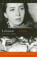 Libanon/Liban: Gedichte über Liebe und Krieg/Poemes D'Amour Et de Guerre - Lebanon/Liban: Poems of Love and War/Poemes D'Amour Et de Guerre