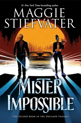 Mister Impossible (die Dreamer-Trilogie #2), 2 - Mister Impossible (the Dreamer Trilogy #2), 2