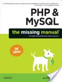 PHP und Mysql: Das fehlende Handbuch - PHP & Mysql: The Missing Manual