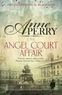 Angel Court Affair (Thomas Pitt Mystery, Buch 30) - Entführung und Gefahr suchen die Seiten dieses fesselnden Krimis heim - Angel Court Affair (Thomas Pitt Mystery, Book 30) - Kidnap and danger haunt the pages of this gripping mystery