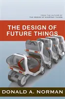 Das Design der Dinge der Zukunft - The Design of Future Things