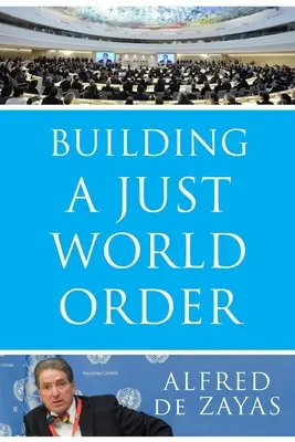 Aufbau einer gerechten Weltordnung - Building a Just World Order