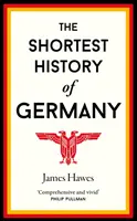 Die kürzeste Geschichte Deutschlands - Shortest History of Germany