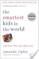 Die klügsten Kinder der Welt: Und wie sie so wurden - The Smartest Kids in the World: And How They Got That Way