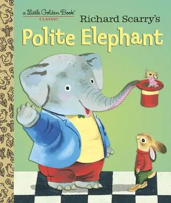 Richard Scarrys Höflicher Elefant - Richard Scarry's Polite Elephant