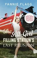 Das letzte Wiedersehen der All-Girl-Tankstelle - All-Girl Filling Station's Last Reunion