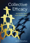 Kollektive Effektivität: Wie die Überzeugungen von Pädagogen das Lernen von Schülern beeinflussen - Collective Efficacy: How Educators′ Beliefs Impact Student Learning
