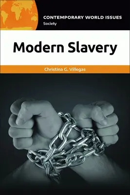 Moderne Sklaverei: Ein Referenzhandbuch - Modern Slavery: A Reference Handbook