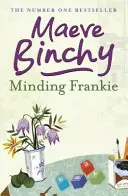 Minding Frankie - Ein erbaulicher Roman über Gemeinschaft und Freundlichkeit - Minding Frankie - An uplifting novel of community and kindness